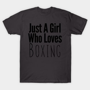 Just A Girl Who Loves Boxing T-Shirt